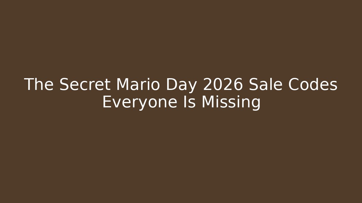 The Secret Mario Day 2026 Sale Codes Everyone Is Missing