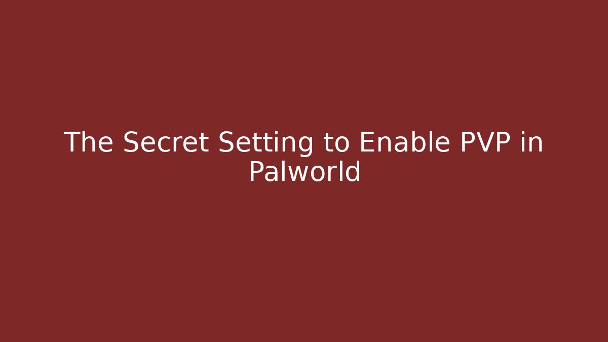 The Secret Setting to Enable PVP in Palworld