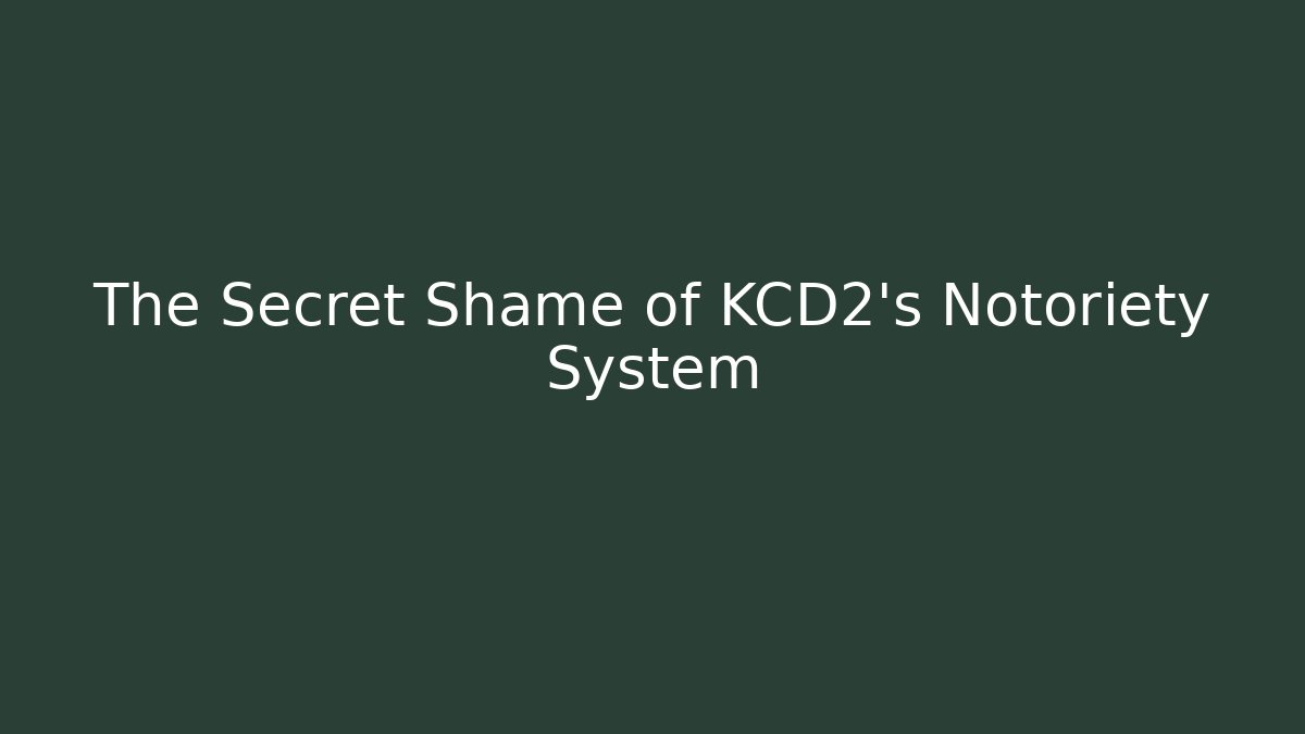 The Secret Shame of KCD2's Notoriety System