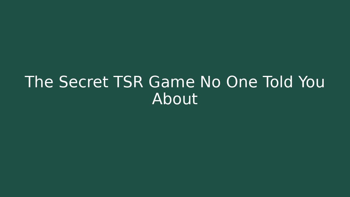 The Secret TSR Game No One Told You About - Felix Cat Insurance