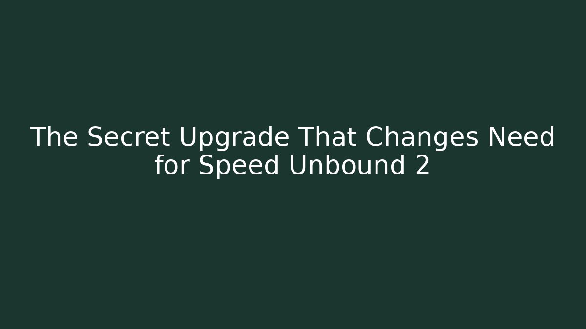 The Secret Upgrade That Changes Need for Speed Unbound 2 - Felix Cat Insurance