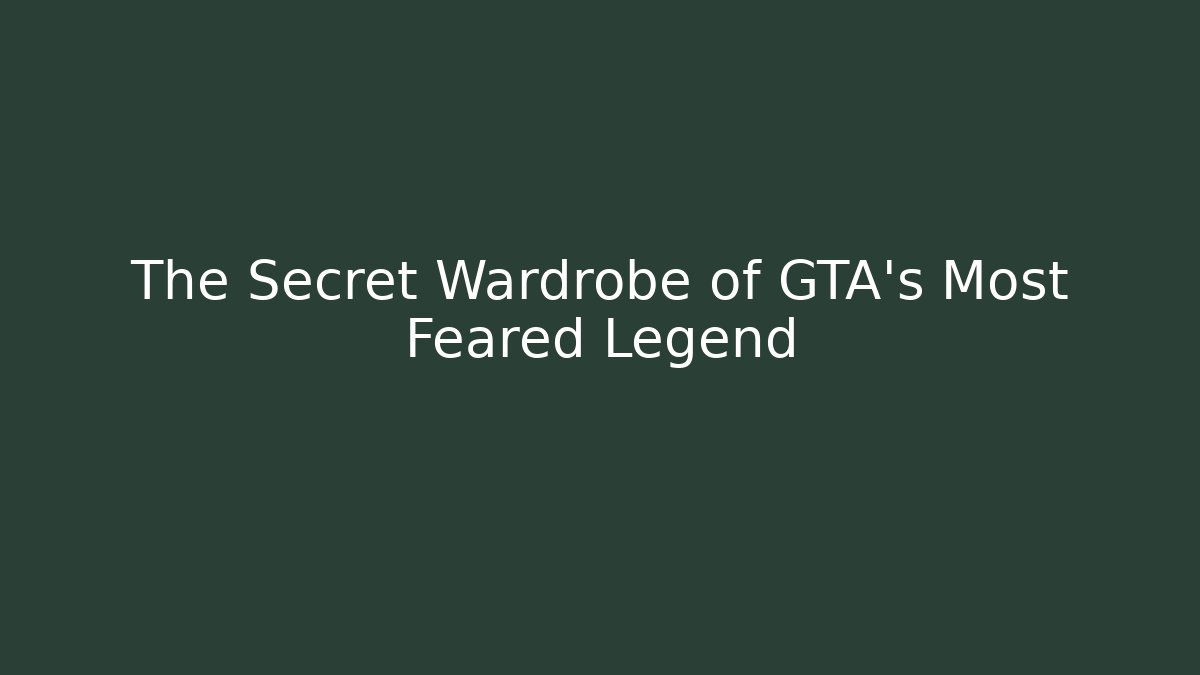 The Secret Wardrobe of GTA's Most Feared Legend