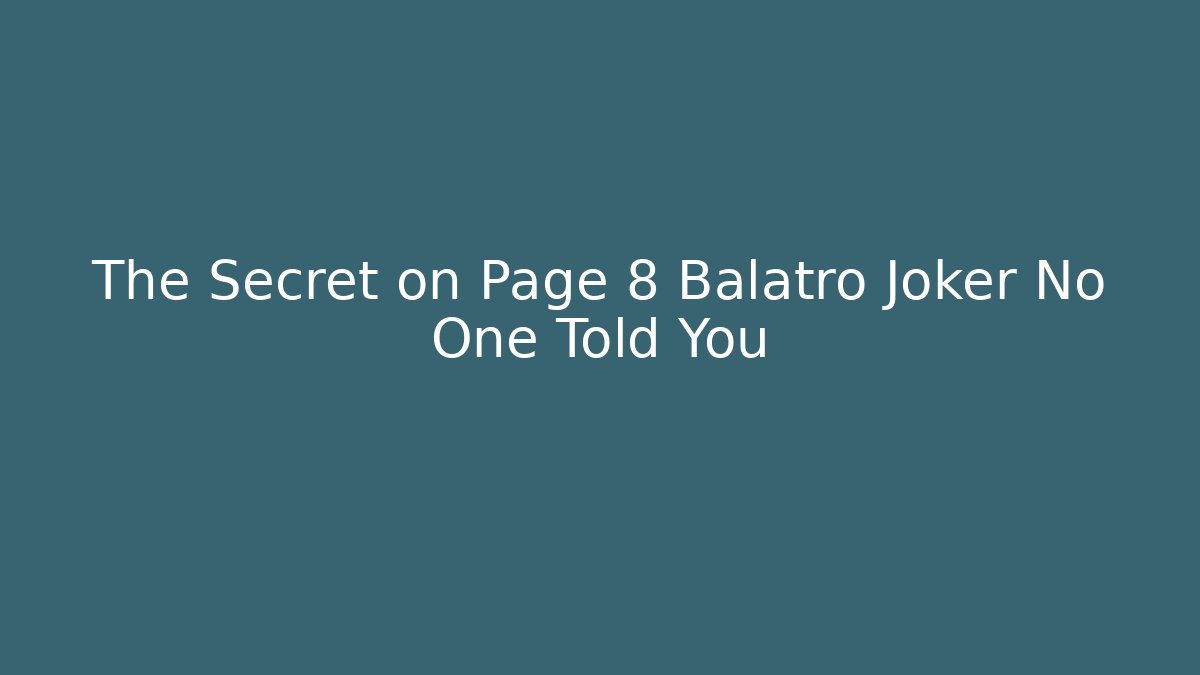 The Secret on Page 8 Balatro Joker No One Told You