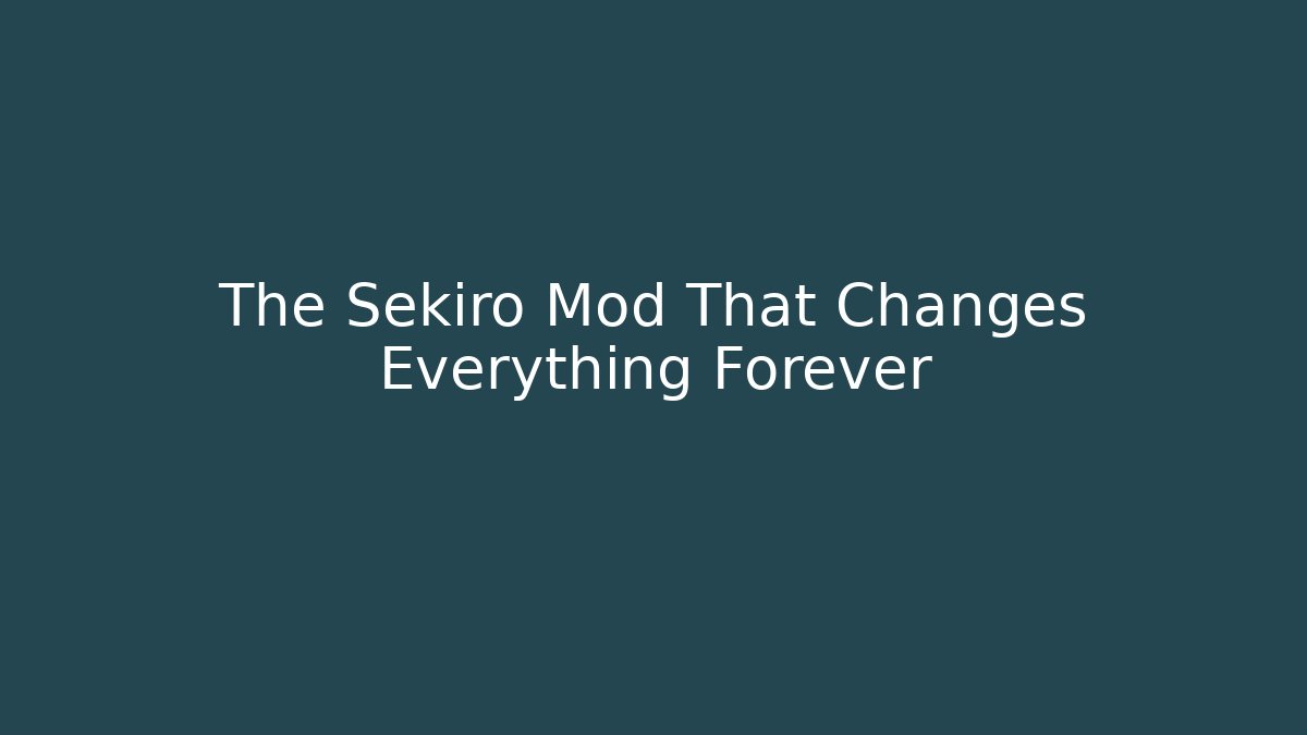 The Sekiro Mod That Changes Everything Forever - Felix Cat Insurance