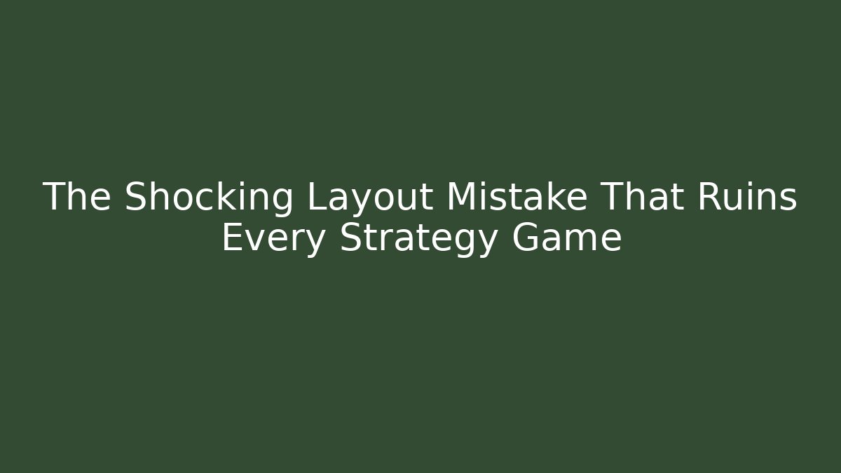 The Shocking Layout Mistake That Ruins Every Strategy Game - Felix Cat Insurance