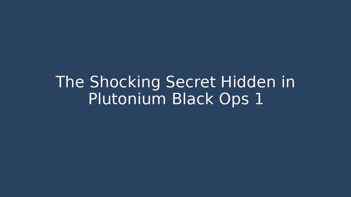 The Shocking Secret Hidden in Plutonium Black Ops 1 - Felix Cat Insurance