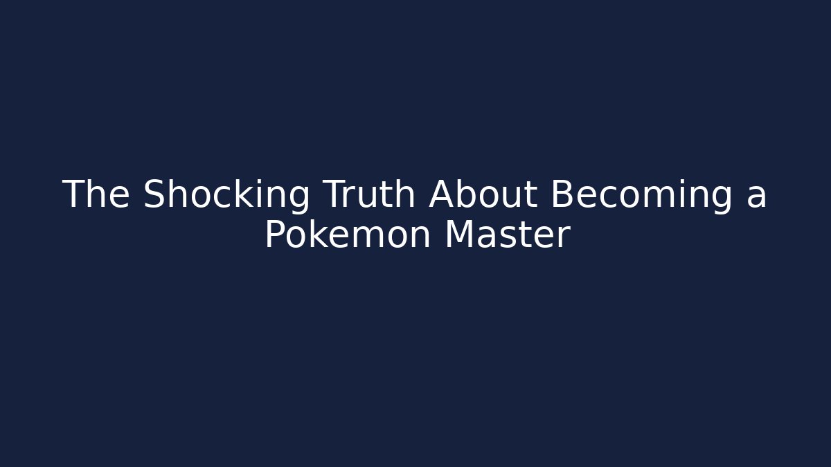 The Shocking Truth About Becoming a Pokémon Master - Felix Cat Insurance