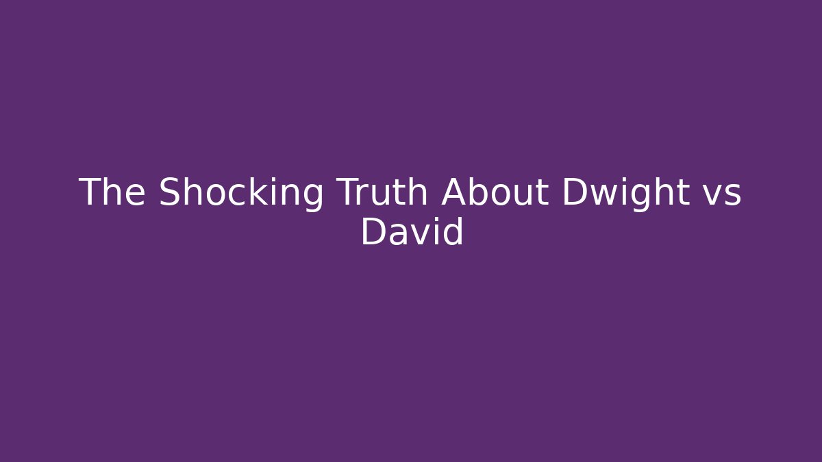 The Shocking Truth About Dwight vs David - Felix Cat Insurance