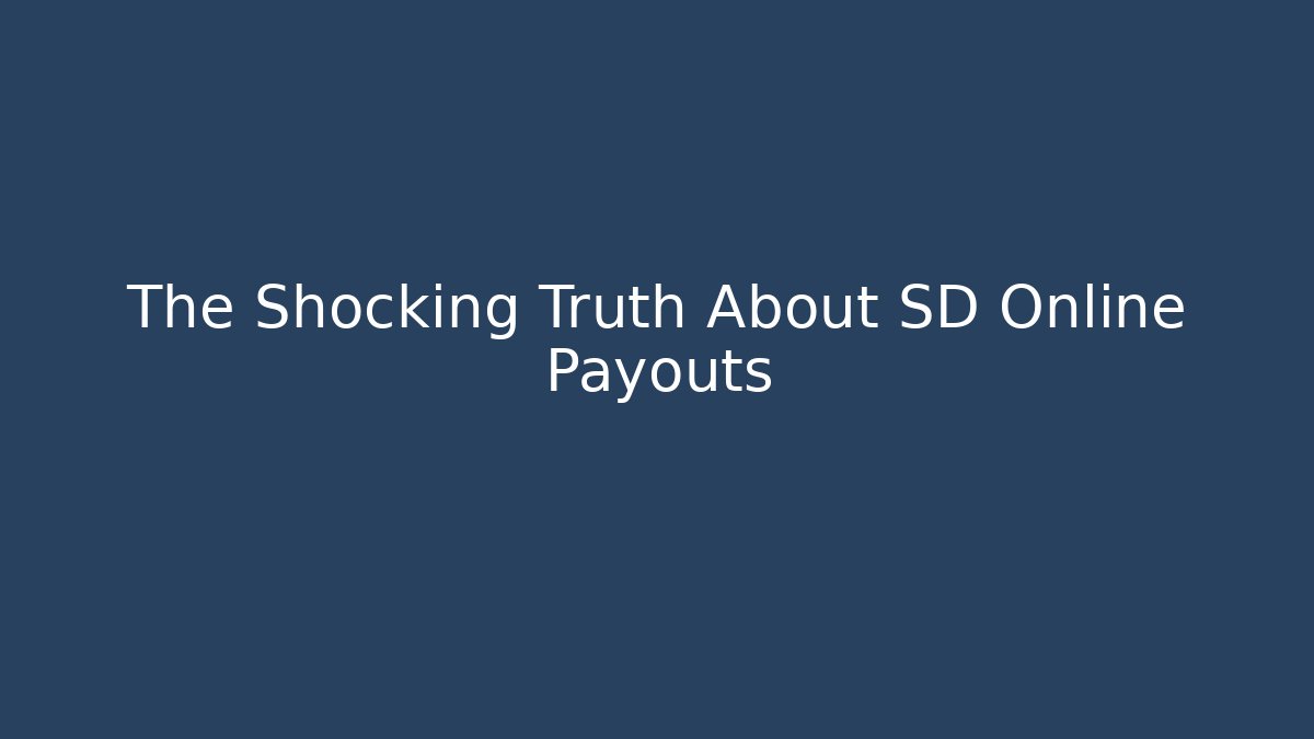 The Shocking Truth About SD Online Payouts - Felix Cat Insurance