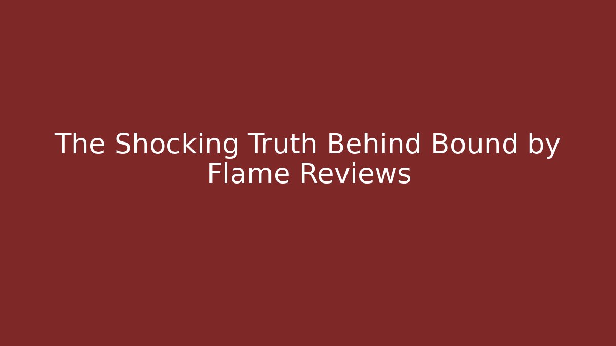 The Shocking Truth Behind Bound by Flame Reviews - Felix Cat Insurance