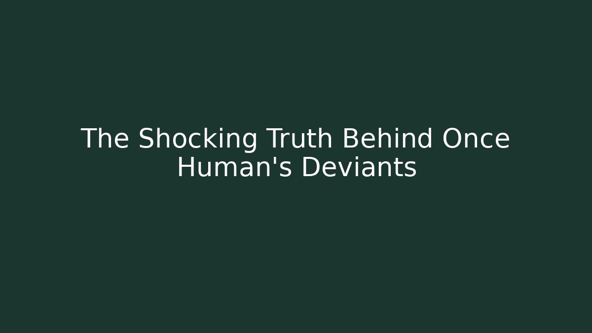 The Shocking Truth Behind Once Human's Deviants