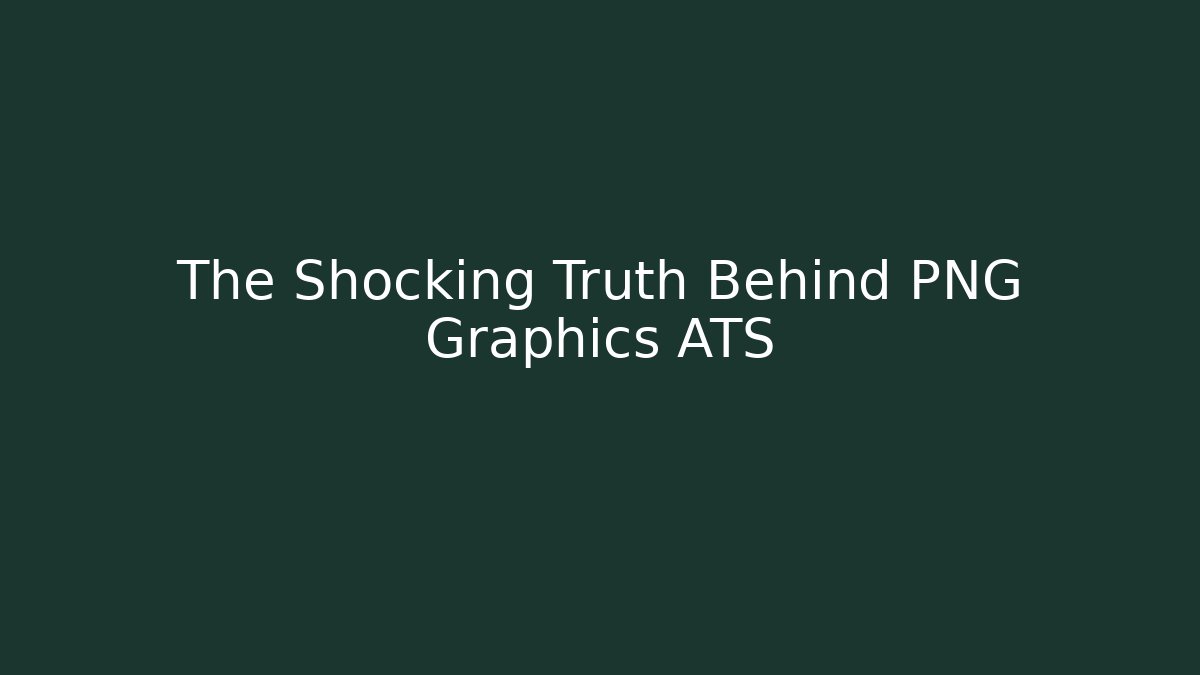 The Shocking Truth Behind PNG Graphics ATS - Felix Cat Insurance
