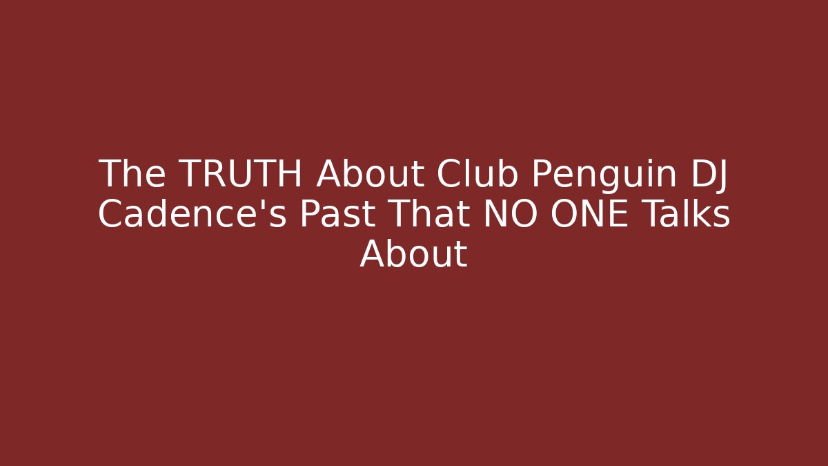 The TRUTH About Club Penguin DJ Cadence's Past That NO ONE Talks About