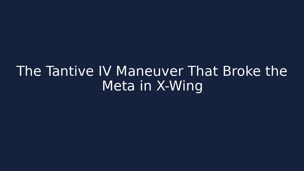 The Tantive IV Maneuver That Broke the Meta in X-Wing - Felix Cat Insurance