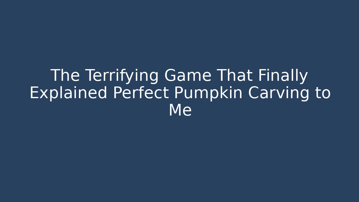The Terrifying Game That Finally Explained Perfect Pumpkin Carving to Me