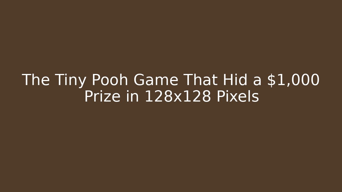 The Tiny Pooh Game That Hid a $1,000 Prize in 128x128 Pixels