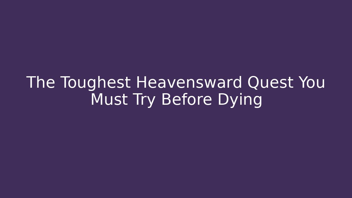 The Toughest Heavensward Quest You Must Try Before Dying - Felix Cat Insurance