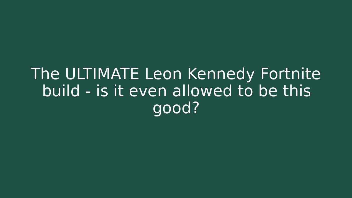 The ULTIMATE Leon Kennedy Fortnite build - is it even allowed to be this good? - Felix Cat Insurance