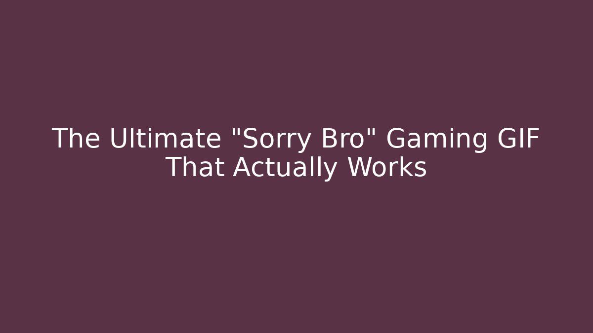 The Ultimate “Sorry Bro” Gaming GIF That Actually Works - Felix Cat Insurance