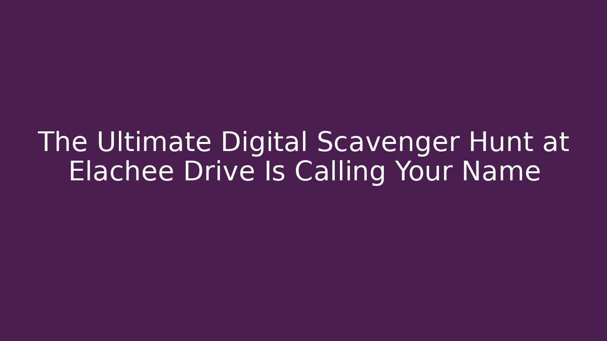 The Ultimate Digital Scavenger Hunt at Elachee Drive Is Calling Your Name