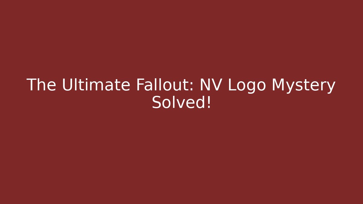 The Ultimate Fallout: NV Logo Mystery Solved!