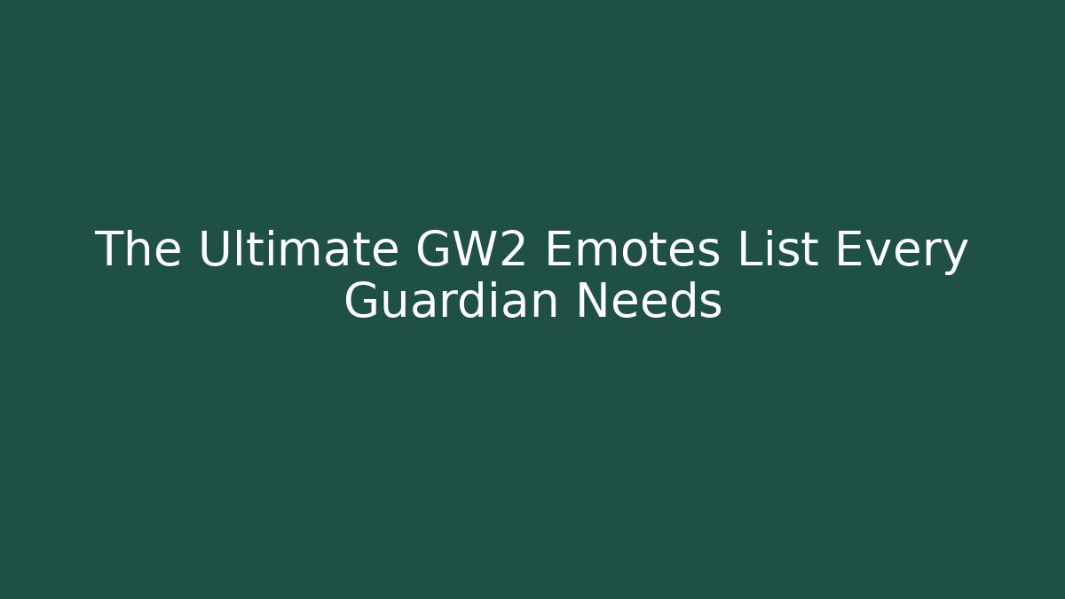 The Ultimate GW2 Emotes List Every Guardian Needs - Felix Cat Insurance