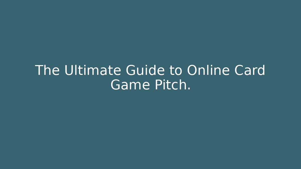 The Ultimate Guide to Online Card Game Pitch.
