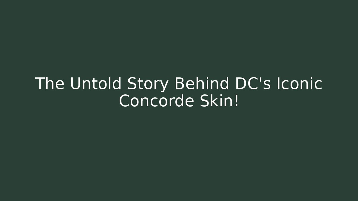 The Untold Story Behind DC's Iconic Concorde Skin! - Felix Cat Insurance