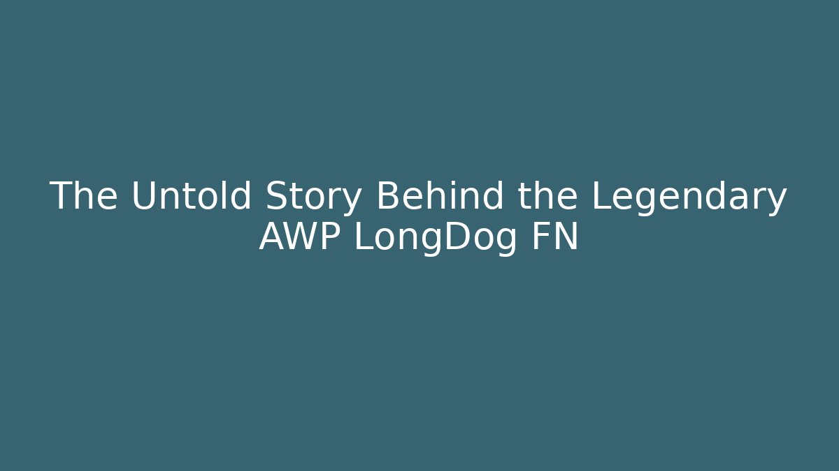 The Untold Story Behind the Legendary AWP LongDog FN