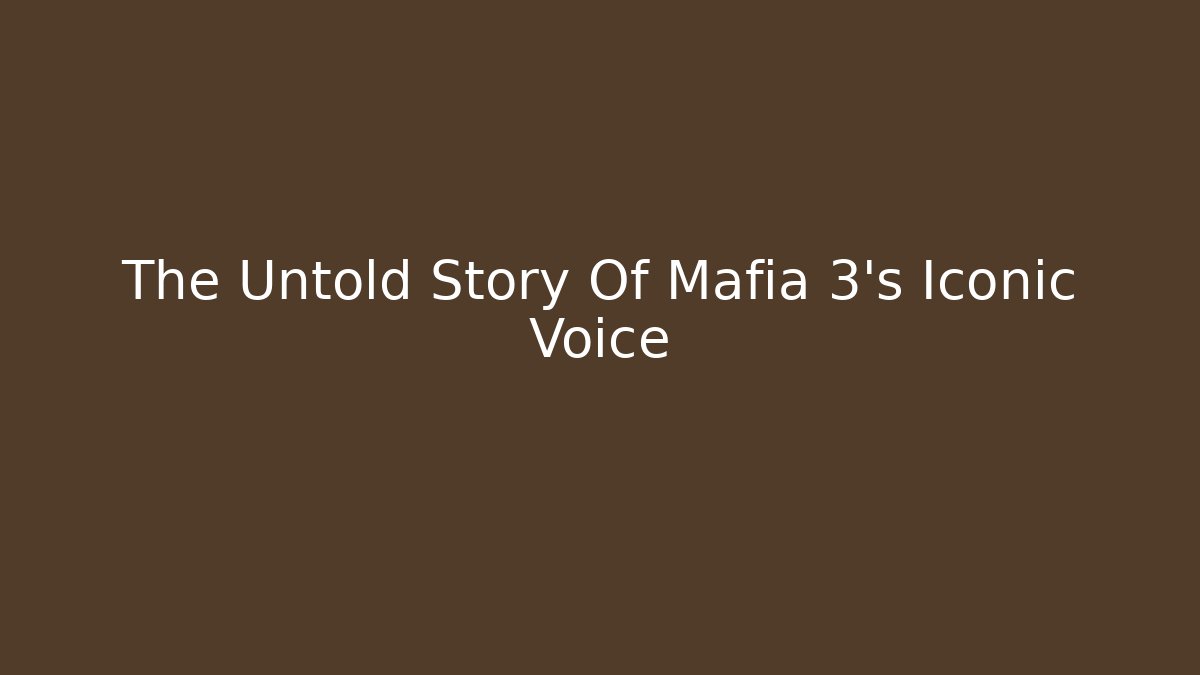The Untold Story Of Mafia 3's Iconic Voice - Felix Cat Insurance
