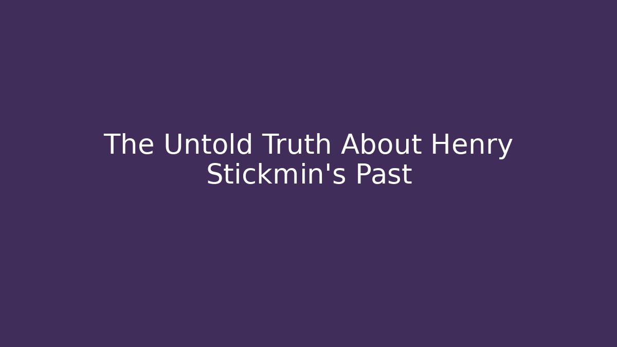 The Untold Truth About Henry Stickmin's Past