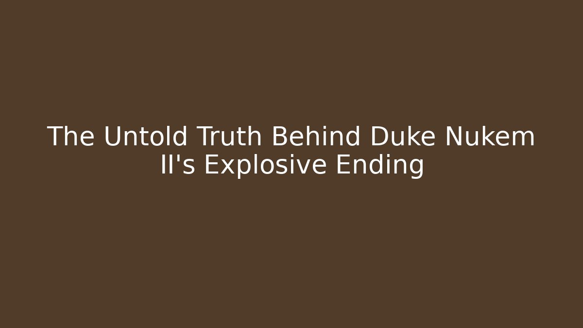 The Untold Truth Behind Duke Nukem II's Explosive Ending