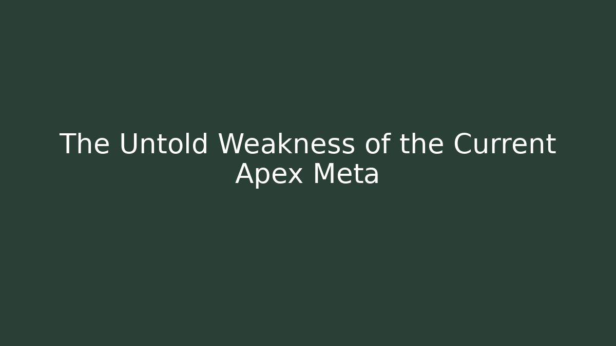 The Untold Weakness of the Current Apex Meta - Felix Cat Insurance