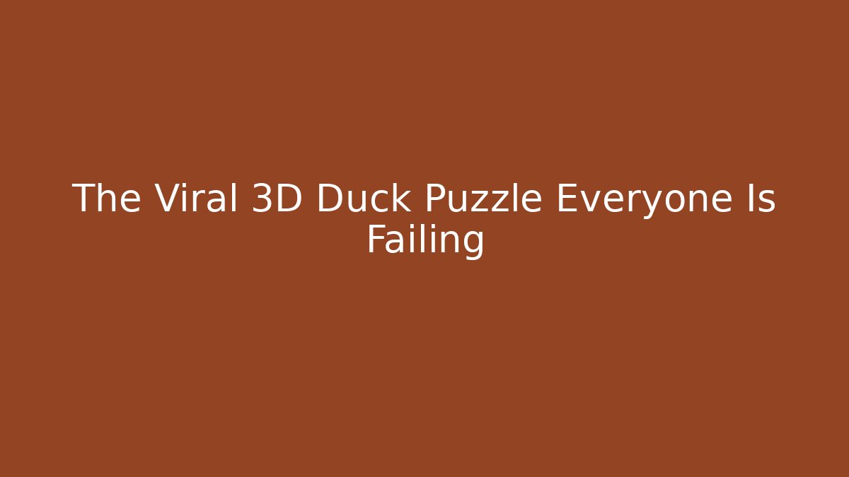 The Viral 3D Duck Puzzle Everyone Is Failing - Felix Cat Insurance