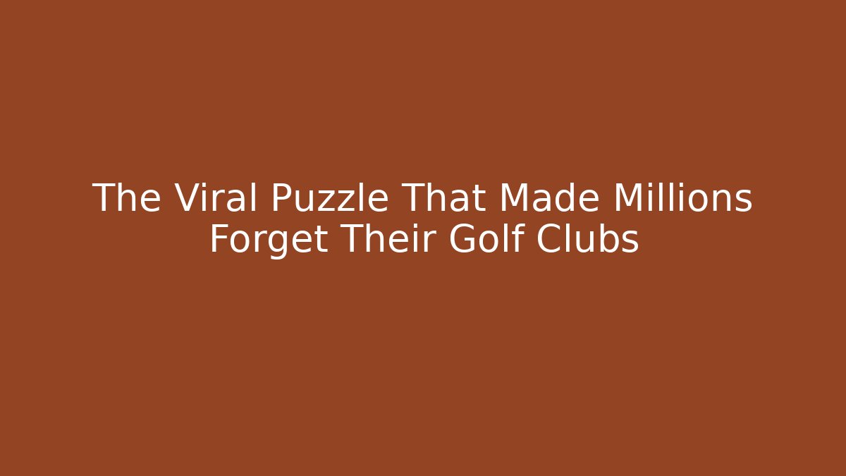 The Viral Puzzle That Made Millions Forget Their Golf Clubs - Felix Cat Insurance
