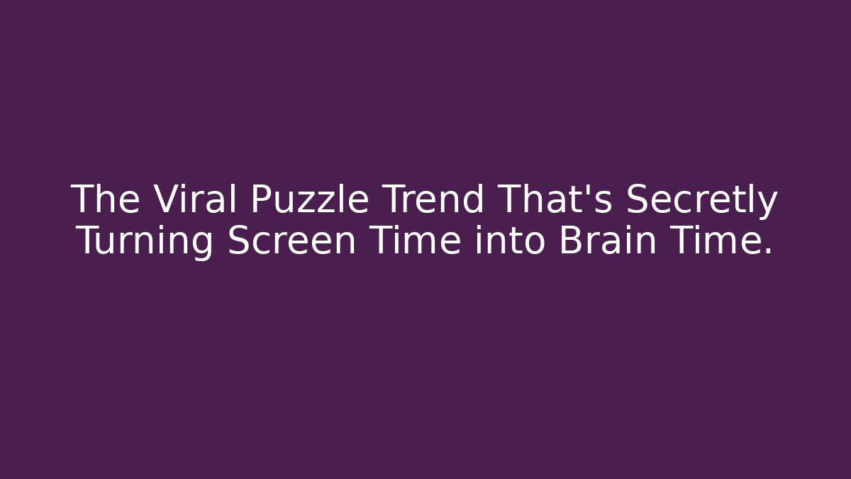 The Viral Puzzle Trend That’s Secretly Turning Screen Time into Brain Time. - Felix Cat Insurance