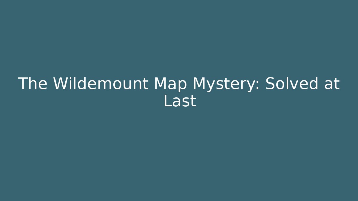 The Wildemount Map Mystery: Solved at Last - Felix Cat Insurance