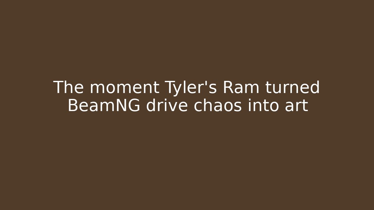 The moment Tyler's Ram turned BeamNG drive chaos into art - Felix Cat Insurance