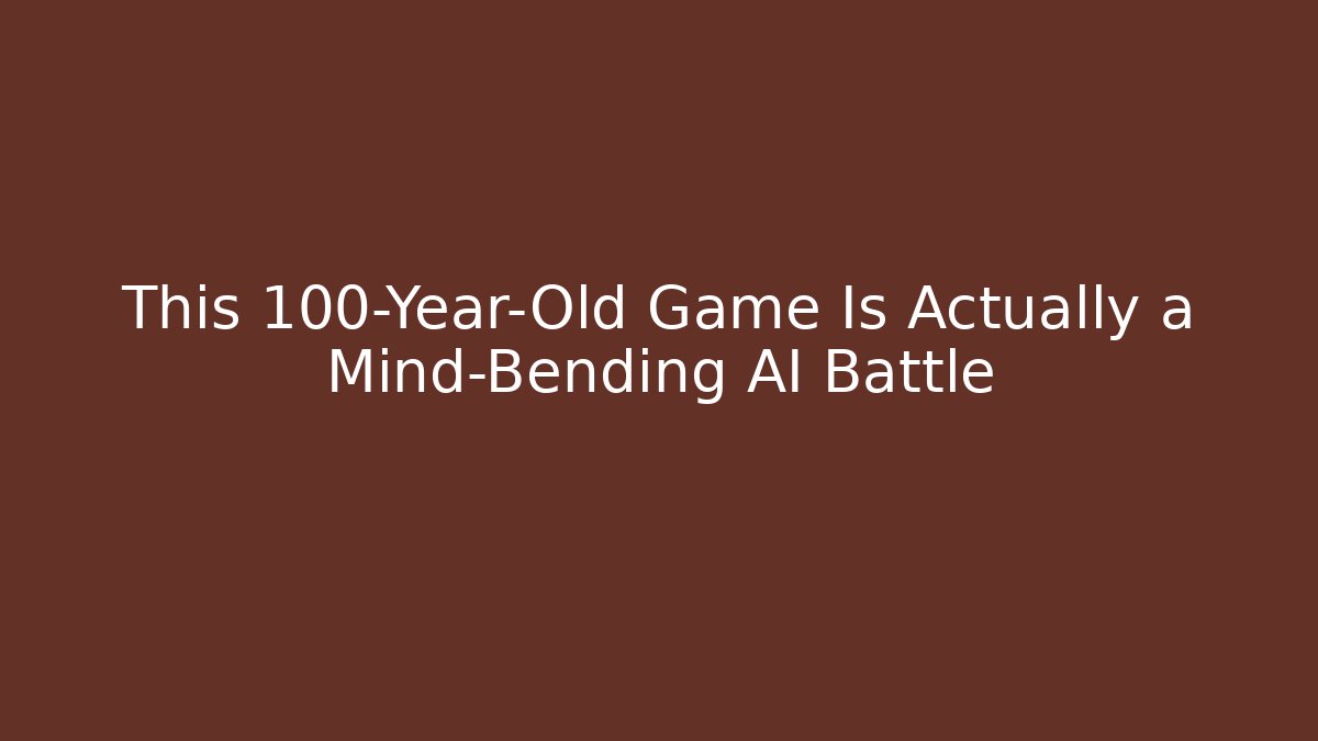 This 100-Year-Old Game Is Actually a Mind-Bending AI Battle - Felix Cat Insurance