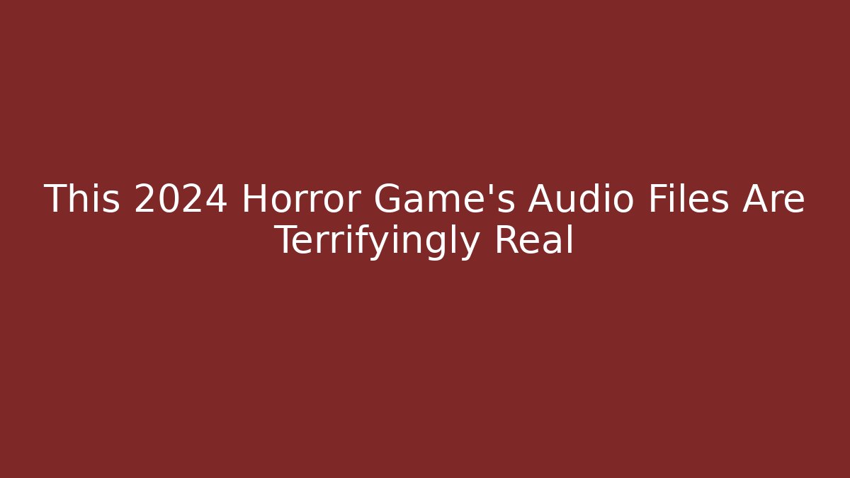 This 2024 Horror Game's Audio Files Are Terrifyingly Real - Felix Cat Insurance