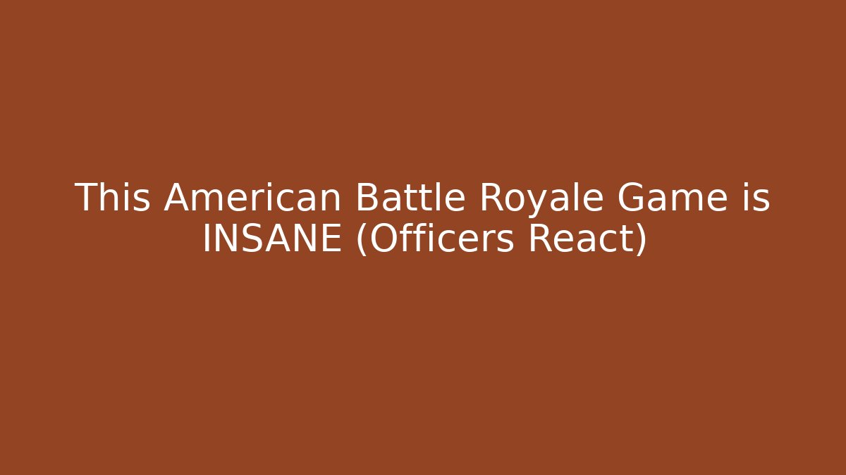 This American Battle Royale Game is INSANE (Officers React)