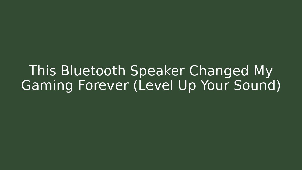 This Bluetooth Speaker Changed My Gaming Forever (Level Up Your Sound)