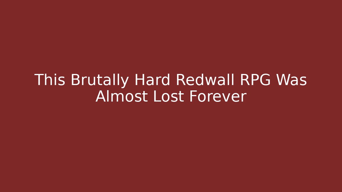 This Brutally Hard Redwall RPG Was Almost Lost Forever