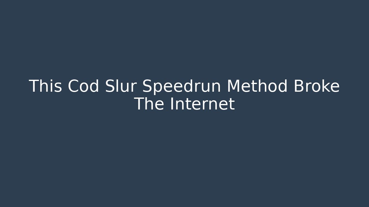 This Cod Slur Speedrun Method Broke The Internet - Felix Cat Insurance