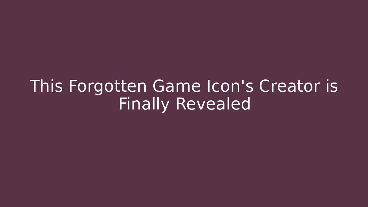This Forgotten Game Icon's Creator is Finally Revealed