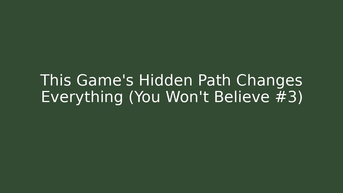 This Game's Hidden Path Changes Everything (You Won't Believe #3) - Felix Cat Insurance