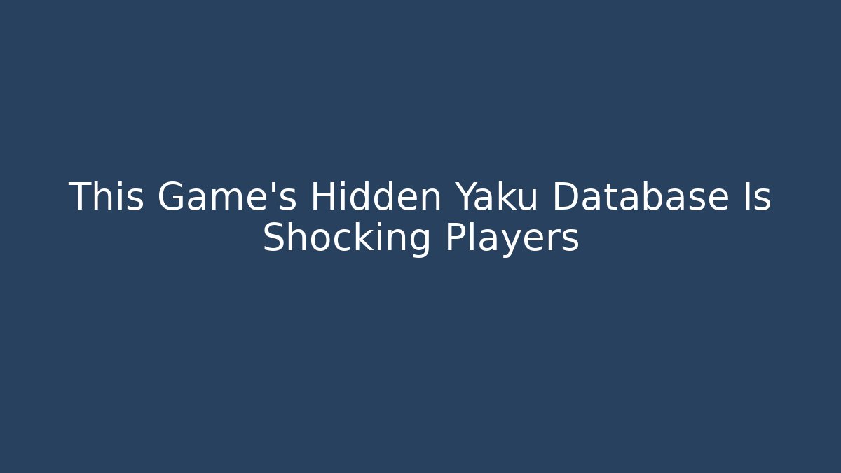 This Game's Hidden Yaku Database Is Shocking Players - Felix Cat Insurance
