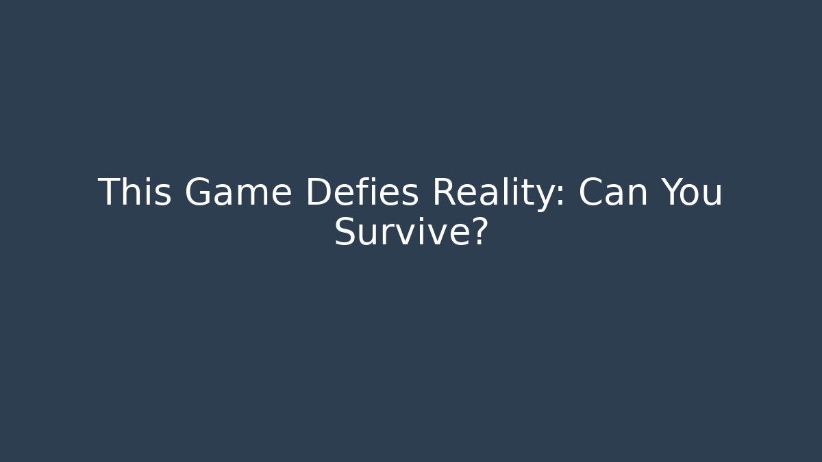 This Game Defies Reality: Can You Survive? - Felix Cat Insurance