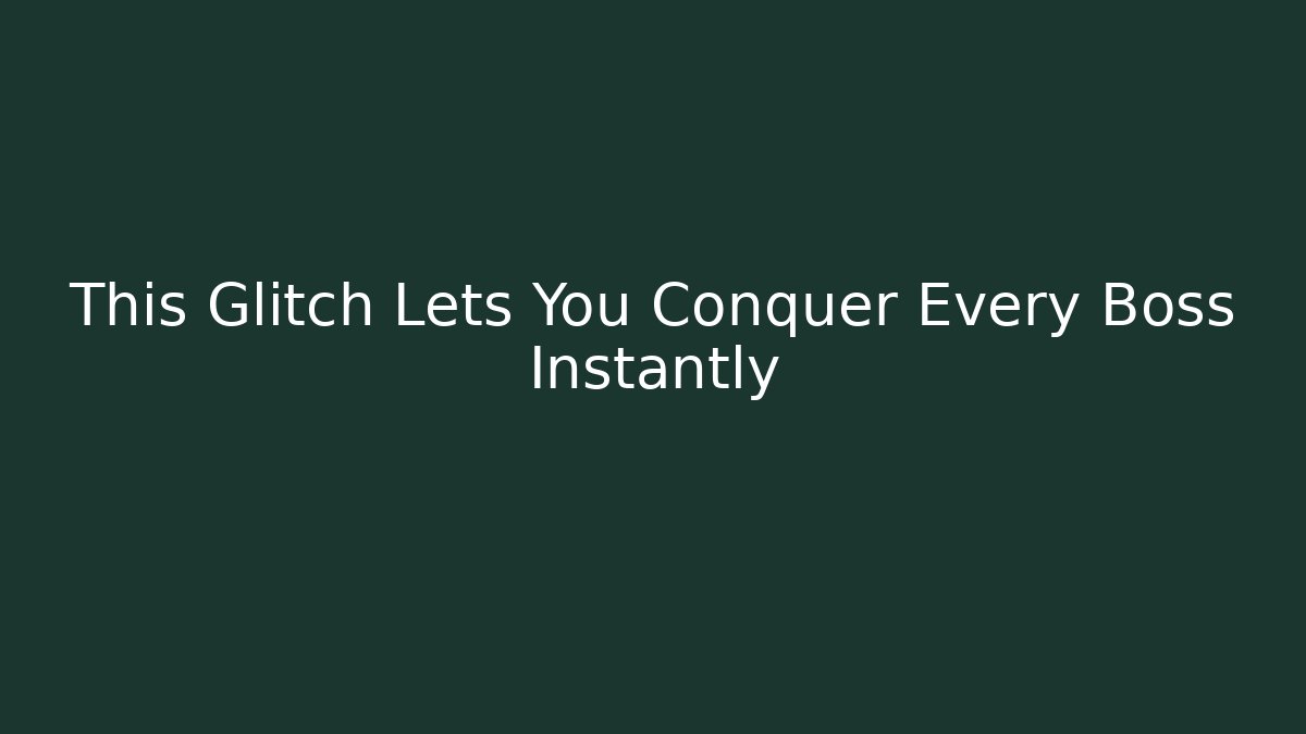 This Glitch Lets You Conquer Every Boss Instantly - Felix Cat Insurance