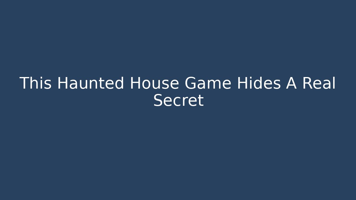 This Haunted House Game Hides A Real Secret - Felix Cat Insurance